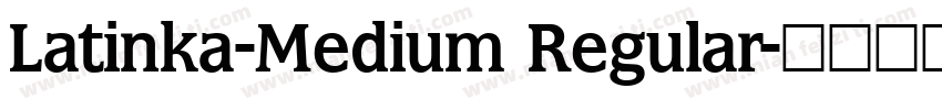 Latinka-Medium Regular字体转换